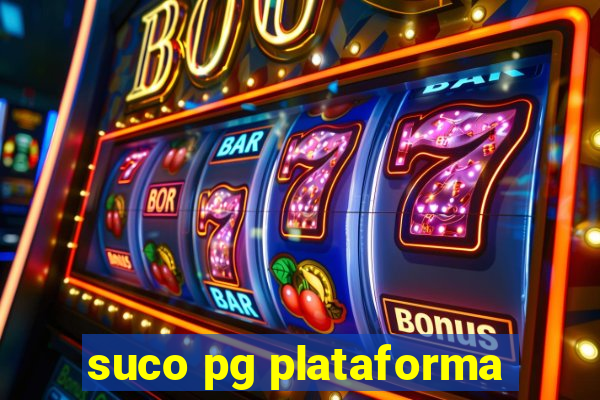 suco pg plataforma